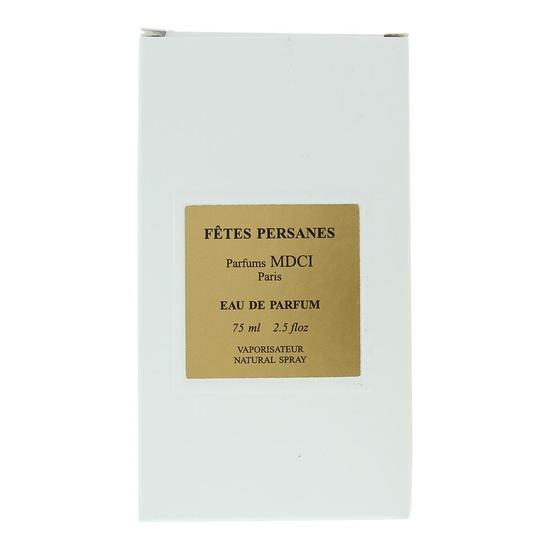 Parfums MDCI Fetes Persanes Eau De Parfum 75ml