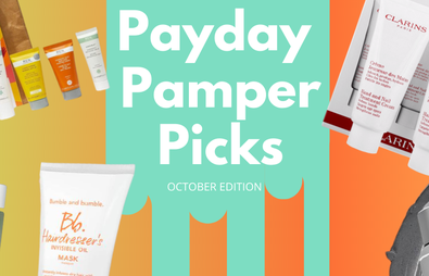 Payday Pamper Picks: October 2020